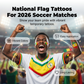 🌞Frühlingserwachen: 49% Rabatt!✨⚽ WM 2026 Flaggen-Tattoos | Wasserdichte Temporäre Fußball-Tattoos | Die Saubere Alternative zu Schminke (Gesicht & Körper)